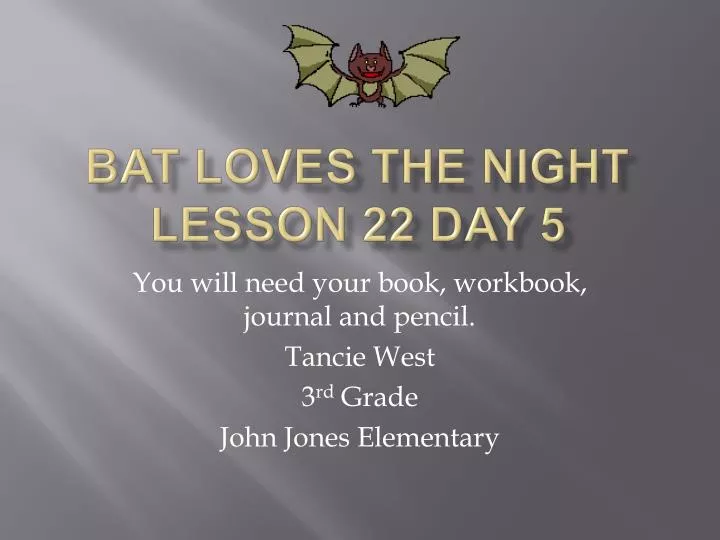 bat loves the night lesson 22 day 5