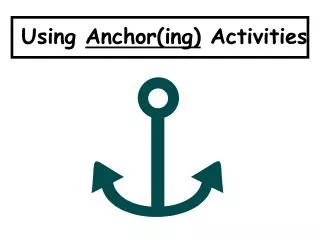 Using Anchor(ing) Activities