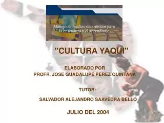 "CULTURA YAQUI"