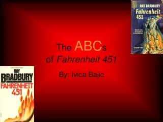The ABC s of Fahrenheit 451