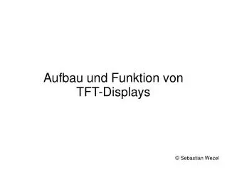 Aufbau und Funktion von TFT-Displays