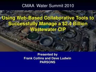 Using Web-Based Collaborative Tools to Successfully Manage a $2.4 Billion Wastewater CIP