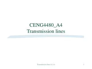 CENG4480_A4 Transmission lines