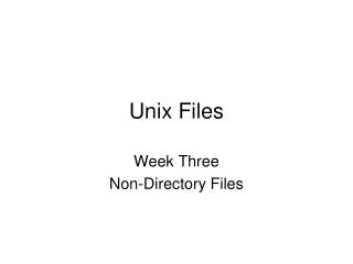 Unix Files