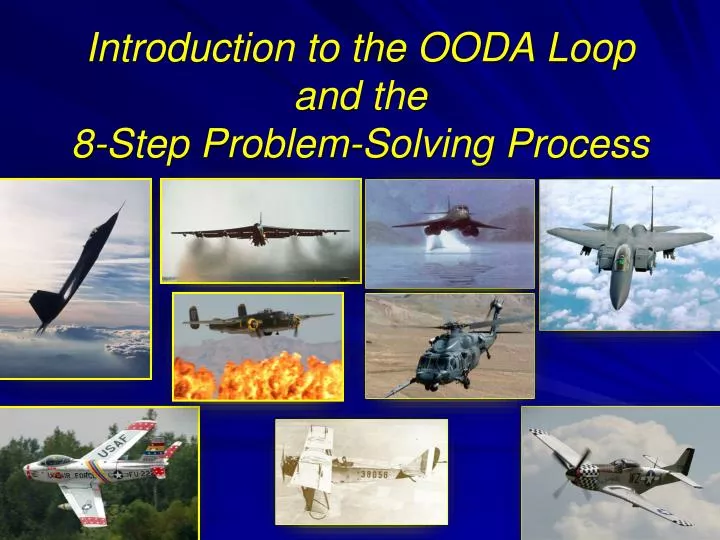 introduction to the ooda loop and the 8 step problem solving process