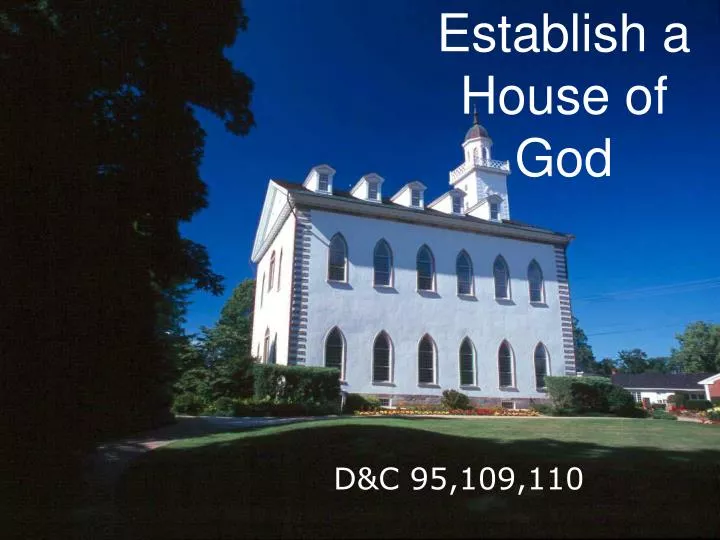 establish a house of god