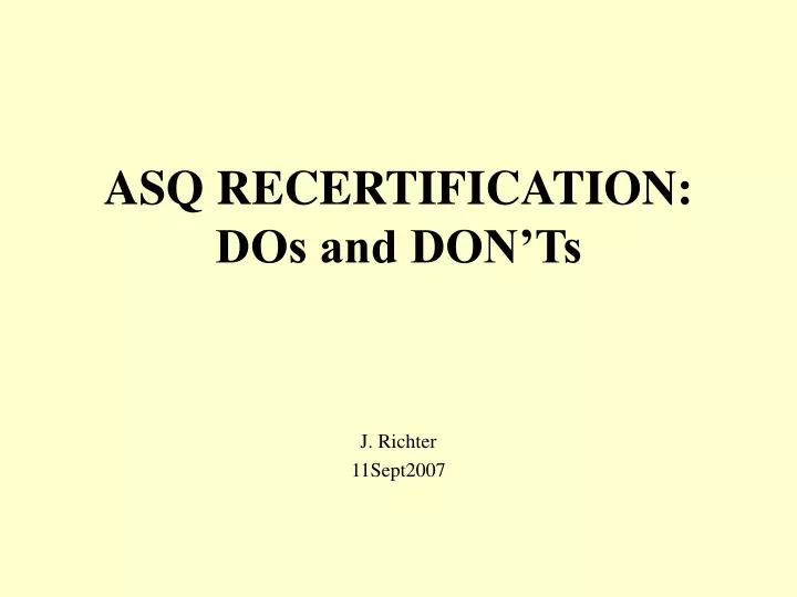 asq recertification dos and don ts