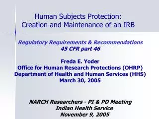 Human Subjects Protection: Creation and Maintenance of an IRB