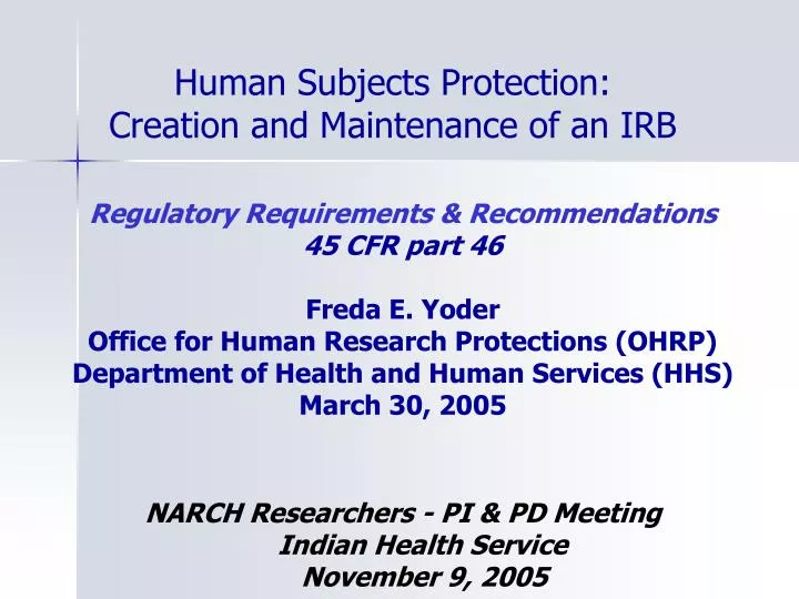 human subjects protection creation and maintenance of an irb
