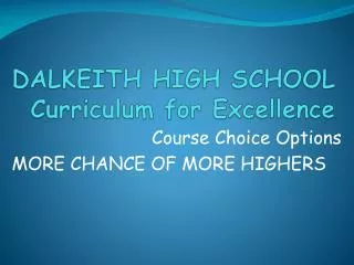 DALKEITH HIGH SCHOOL Curriculum for Excellence