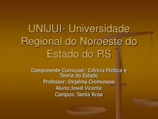 UNIJUI- Universidade Regional do Noroeste do Estado do RS