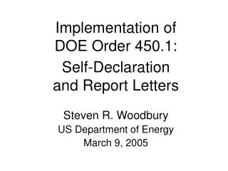 Implementation of DOE Order 450.1: Self-Declaration and Report Letters