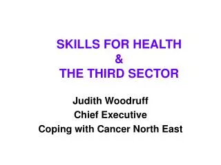 SKILLS FOR HEALTH &amp; THE THIRD SECTOR