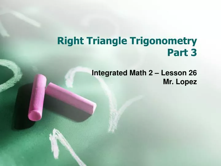 right triangle trigonometry part 3