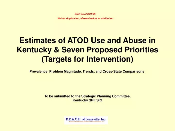 estimates of atod use and abuse in kentucky seven proposed priorities targets for intervention