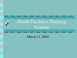 Health Facilities Planning Seminar