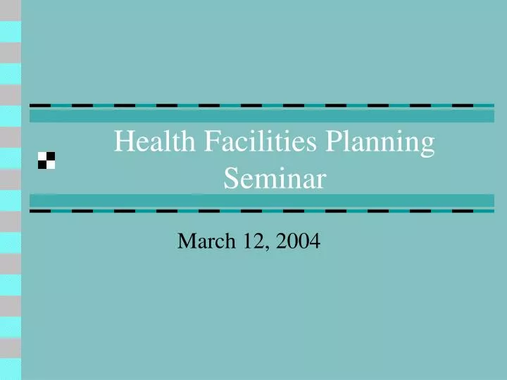 health facilities planning seminar