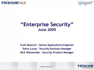 “Enterprise Security” June 2009