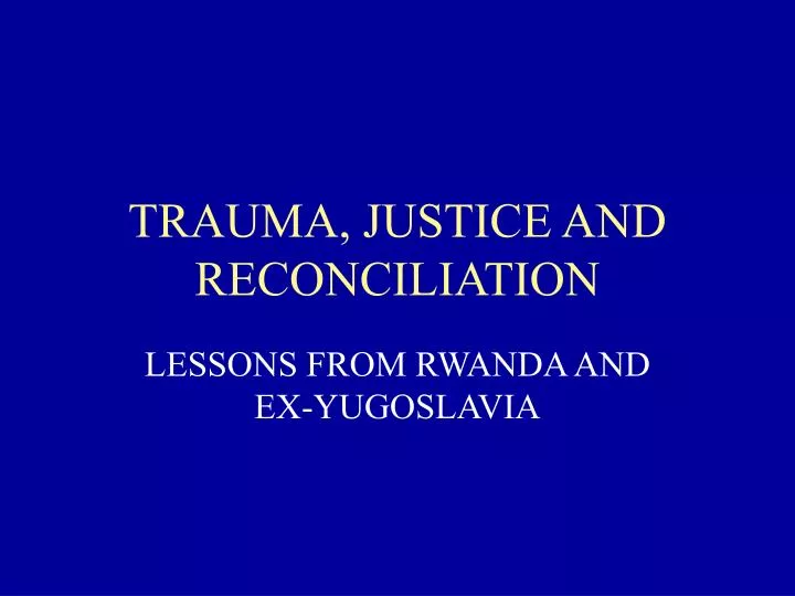 trauma justice and reconciliation