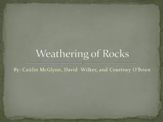 Weathering of Rocks