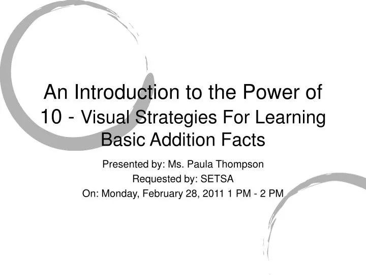an introduction to the power of 10 visual strategies for learning basic addition facts