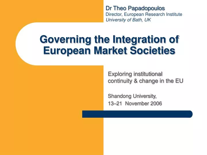 governing the integration of european market societies