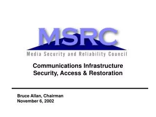 Communications Infrastructure Security, Access &amp; Restoration
