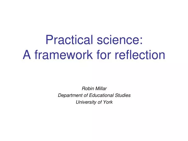 practical science a framework for reflection
