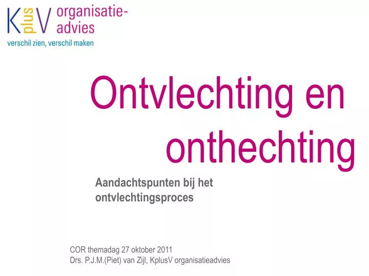 ontvlechting en onthechting