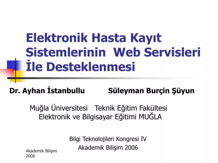 elektronik hasta kay t sistemlerinin web servisleri le desteklenmesi