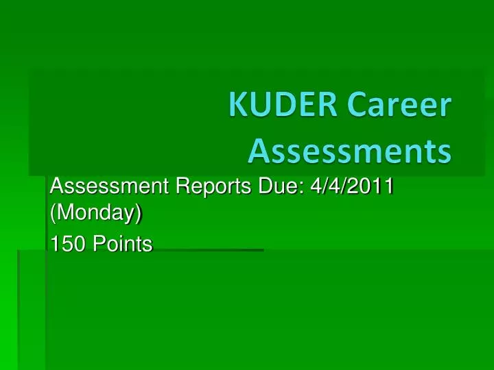 assessment reports due 4 4 2011 monday 150 points