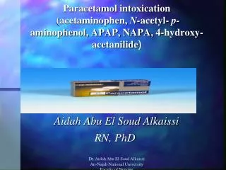 Paracetamol intoxication (acetaminophen, N- acetyl- p- aminophenol, APAP, NAPA, 4-hydroxy-acetanilide )
