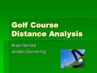 Golf Course Distance Analysis