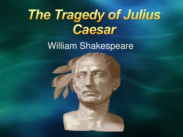 the tragedy of julius caesar