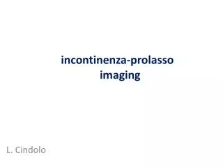 incontinenza prolasso