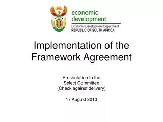 Implementation of the Framework Agreement