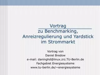 Vortrag zu Benchmarking, Anreizregulierung und Yardstick im Strommarkt