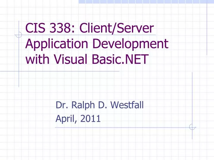 cis 338 client server application development with visual basic net
