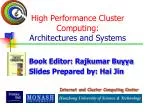 High Performance Cluster Computing: Architectures and Systems - slide 1