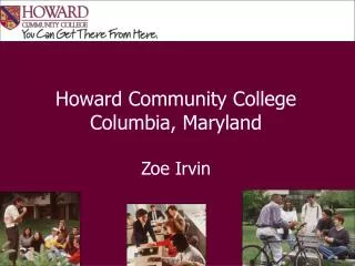 Howard Community College Columbia, Maryland Zoe Irvin