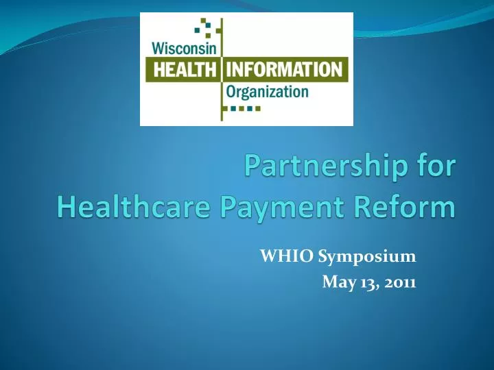 partnership for healthcare payment reform