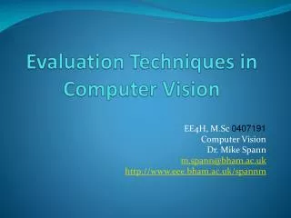 Evaluation Techniques in Computer Vision