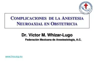 Complicaciones de la Anestesia Neuroaxial en Obstetricia