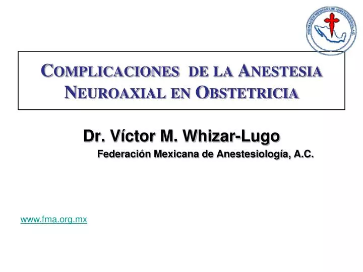 complicaciones de la anestesia neuroaxial en obstetricia