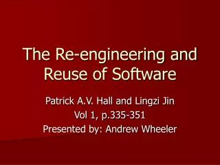 The Re-engineering and Reuse of Software