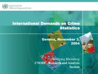 International Demands on Crime Statistics
