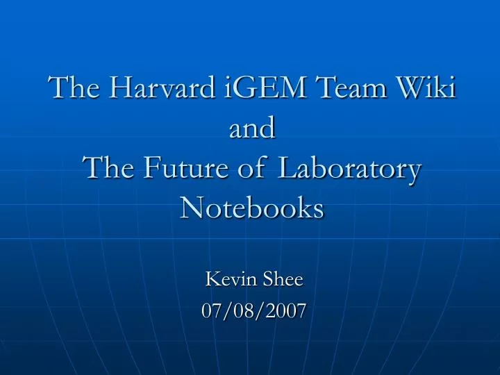 the harvard igem team wiki and the future of laboratory notebooks