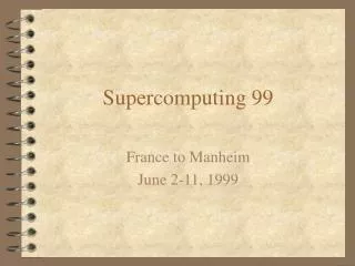 Supercomputing 99