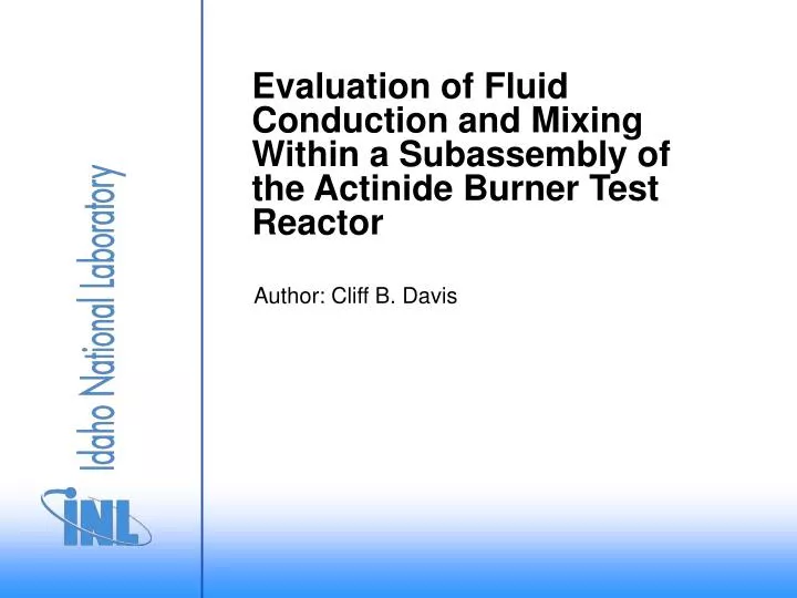 evaluation of fluid conduction and mixing within a subassembly of the actinide burner test reactor