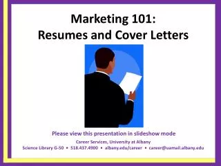 Marketing 101: Resumes and Cover Letters